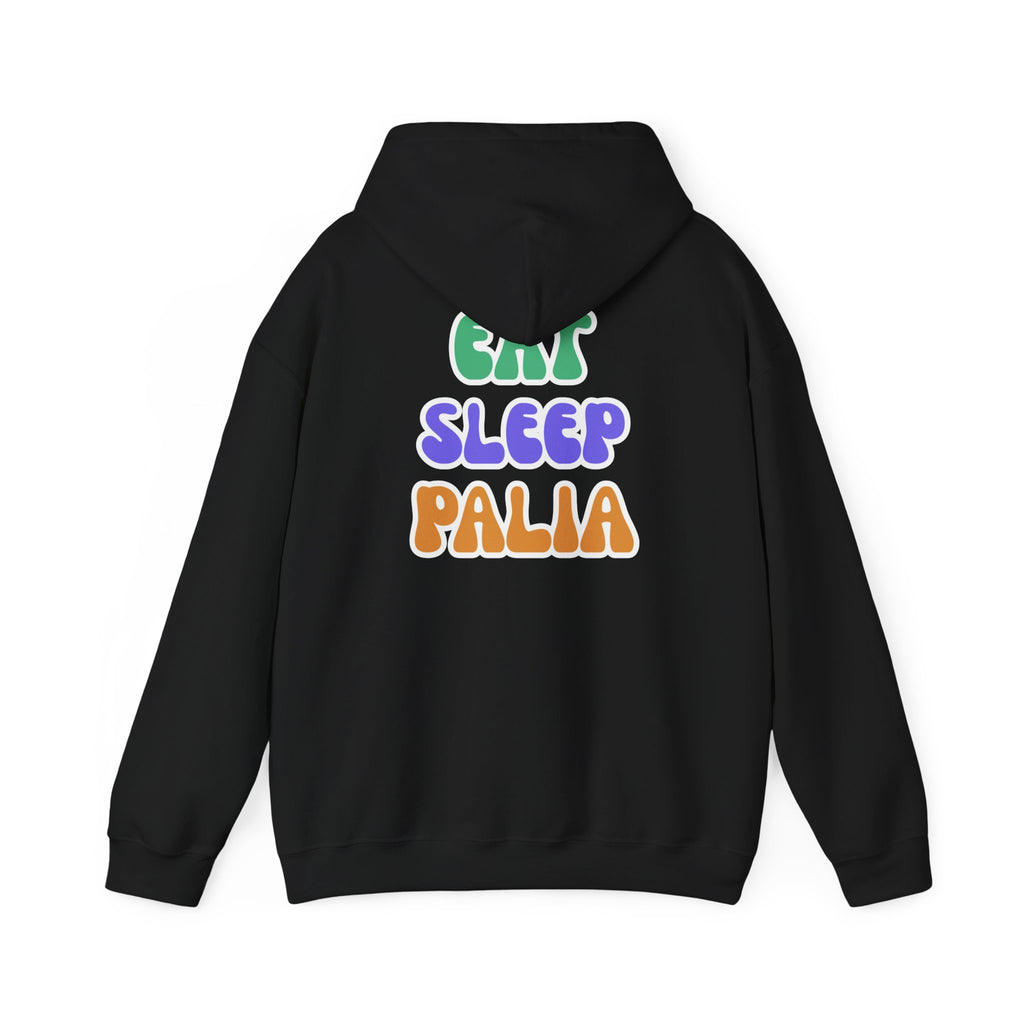 EAT SLEEP PALIA HOODIE