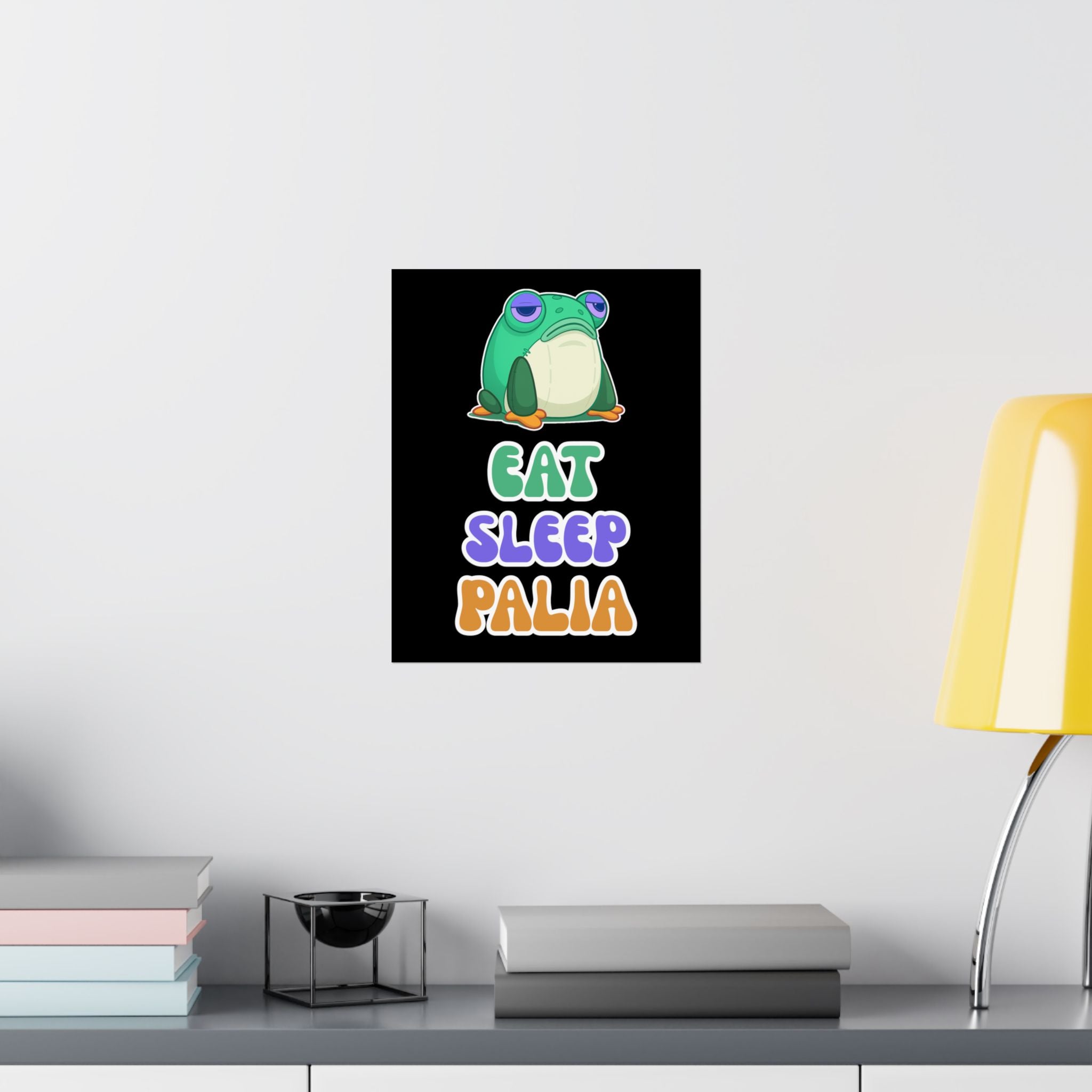 EAT SLEEP PALIA POSTER - 11" x 14"