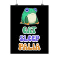 EAT SLEEP PALIA POSTER - 11" x 14"